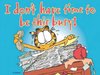 I don't have time to be this busy Garfield.jpg
